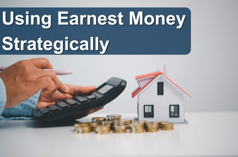 Using Earnest Money Strategically image